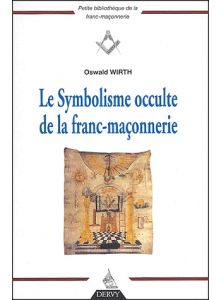 Le Symbolisme occulte de la franc-maçonnerie