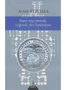 Franc-maçonnerie, la légende des fondations