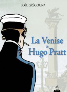 La Venise d'Hugo Pratt