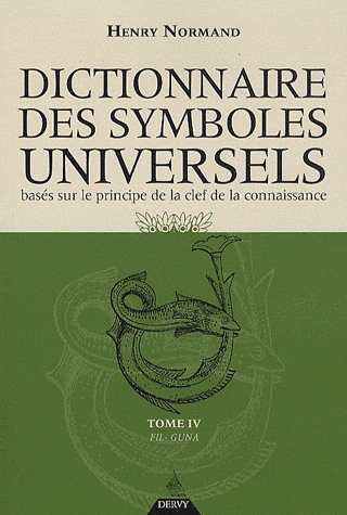 Le dictionnaire des symboles universels - Tome 4
