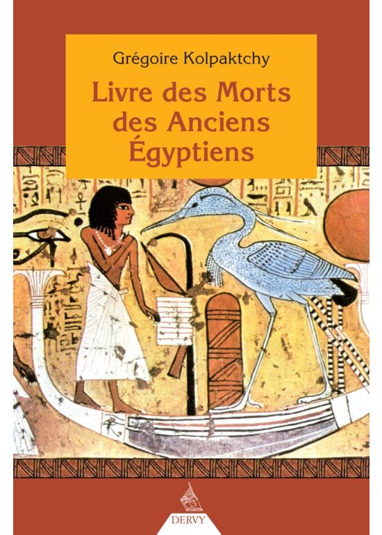 Le Livre des morts des anciens égyptiens