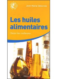 LES HUILES ALIMENTAIRES