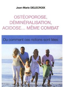 Ostéoporose, déminéralisation, acidose