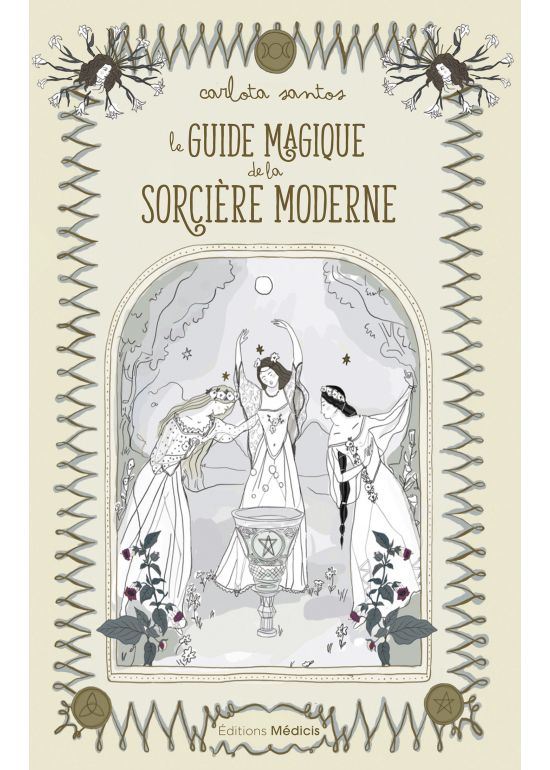 Le guide magique de la Sorcière Moderne