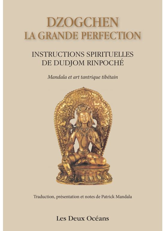 La grande perfection ou Dzogchen
