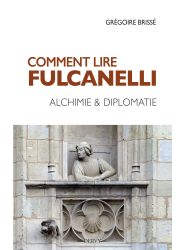 Comment lire Fulcanelli ?