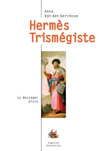 Hermès Trismégiste, le messager divin